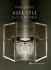 Aura spei. Alito di speranza. Vol. 1