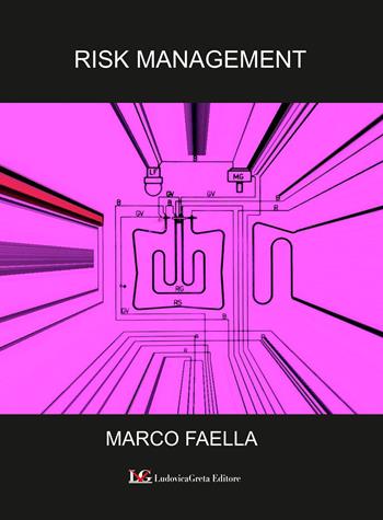 Risk management - Marco Faella - Libro LG Editore 2022 | Libraccio.it