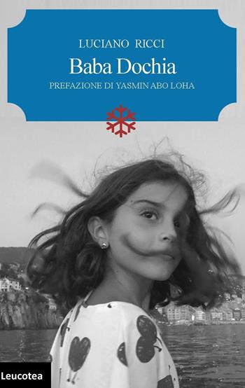 Baba Dochia - Luciano Ricci - Libro Leucotea 2020 | Libraccio.it