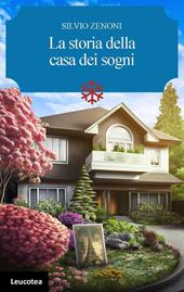 La storia della casa dei sogni