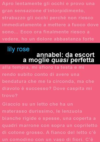 Annabel: da escort a moglie «quasi» perfetta - Lily Rose - Libro Project 2018 | Libraccio.it