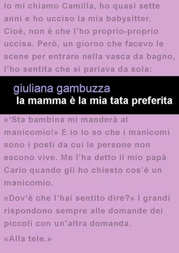 La mamma è la mia tata preferita - Giuliana Gambuzza - Libro Project 2018 | Libraccio.it