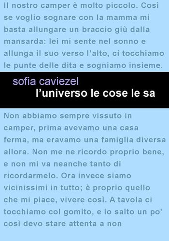 L' universo le cose le sa - Sofia Caviezel - Libro Project 2018 | Libraccio.it