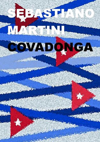 Covadonga - Sebastiano Martini - Libro Project 2019 | Libraccio.it
