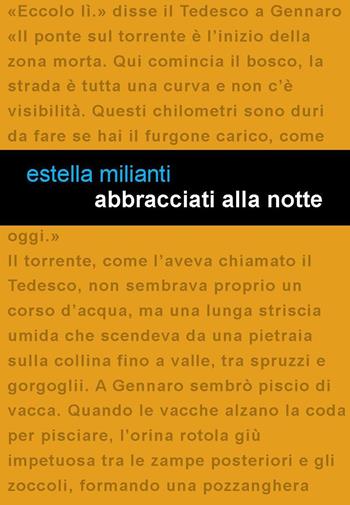 Abbracciati alla notte - Estella Milianti - Libro Project 2021 | Libraccio.it
