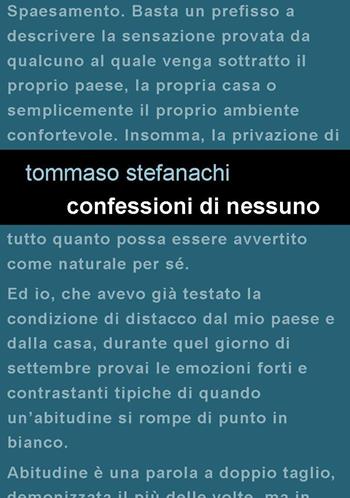 Confessioni di nessuno - Tommaso Stefanachi - Libro Project 2024 | Libraccio.it