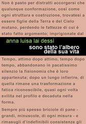Sono stato l'albero della sua vita