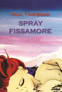 Spray fissamore - Paul Timewood - Libro MCM 2018 | Libraccio.it