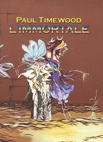 L' immortale - Paul Timewood - Libro MCM 2019 | Libraccio.it