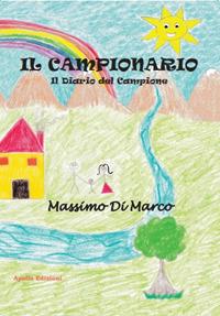 Il campionario. Il diario del campione - Massimo Di Marco - Libro Apollo Edizioni 2019, I girasoli | Libraccio.it