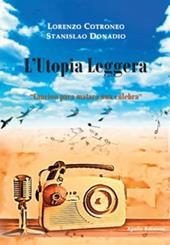 L' utopia leggera. «Cancion para matara una culebra»