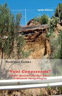 Vuoi conoscermi? - Francesco Zadera - Libro Apollo Edizioni 2019, L'urlo nel silenzio | Libraccio.it