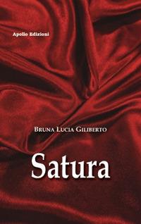 Satura - Bruna Lucia Giliberto - Libro Apollo Edizioni 2021, Il tempo | Libraccio.it