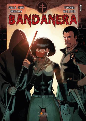 Bandanera. Vol. 1 - Mirco Delle Cese, Emiliano Ventura - Libro Tora 2021 | Libraccio.it