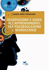 Osservazione e guida all'apprendimento: tra psicoeducazione e neuroscienze