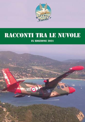 Racconti tra le nuvole. 9ª edizione 2021  - Libro LoGisma 2021, Aeronautica | Libraccio.it