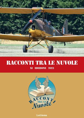 Racconti tra le nuvole. 11ª edizione 2023  - Libro LoGisma 2023 | Libraccio.it