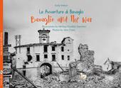 Bavaglio and the war. The adventures of Bavaglio. Ediz. illustrata