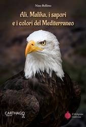 Alì, Malika, i sapori e i colori del Mediterraneo