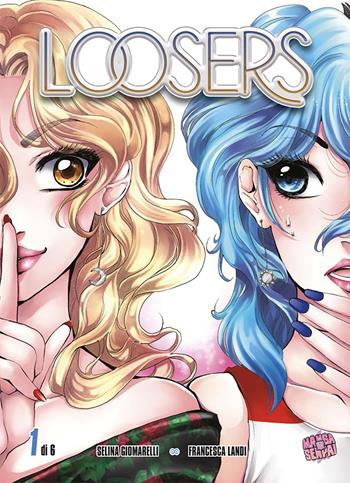 Loosers. Vol. 1 - Selina Giomarelli, Francesca Landi - Libro Mangasenpai 2019 | Libraccio.it