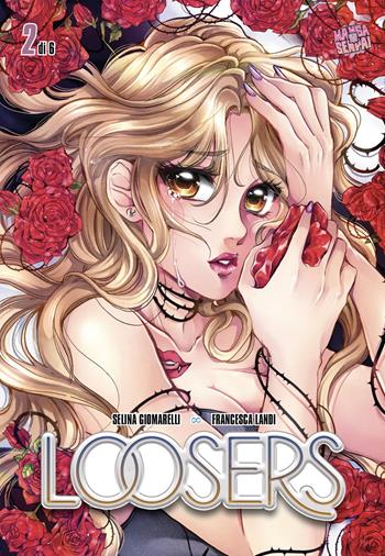 Loosers. Vol. 2 - Selina Giomarelli, Francesca Landi - Libro Mangasenpai 2021 | Libraccio.it