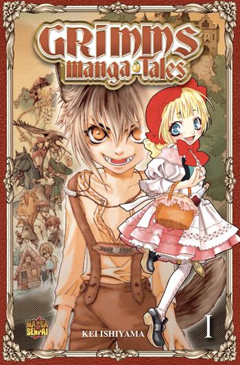 Grimms manga tales. Vol. 1 - Kei Ishiyama - Libro Mangasenpai 2021 | Libraccio.it