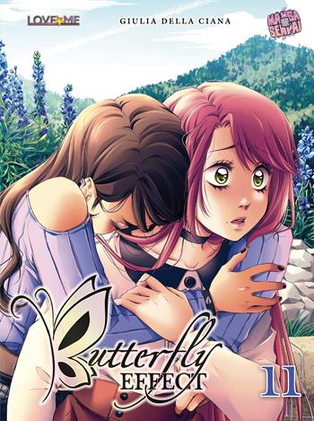 Butterfly effect. Vol. 11 - Giulia Della Ciana - Libro Mangasenpai 2021 | Libraccio.it