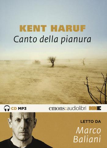 Canto della pianura letto da Baliani Marco. Audiolibro. CD Audio formato MP3. Audiolibro. CD Audio formato MP3. Ediz. integrale - Kent Haruf - Libro NN Editore 2018 | Libraccio.it