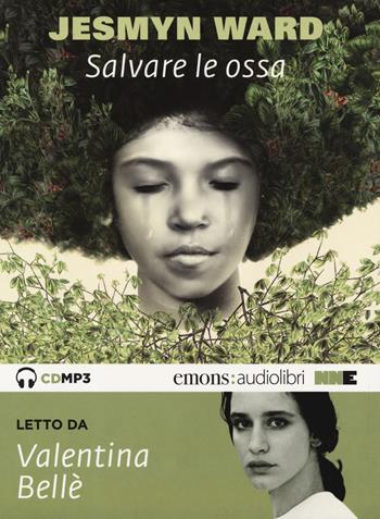 Salvare le ossa letto da Valentina Bellè. Audiolibro. CD Audio formato MP3 - Jesmyn Ward - Libro NN Editore 2019 | Libraccio.it