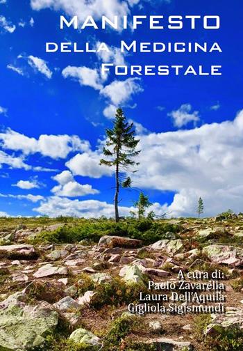 Manifesto della medicina forestale - Paolo Zavarella, Laura Dell'Aquila - Libro AIROP 2019 | Libraccio.it