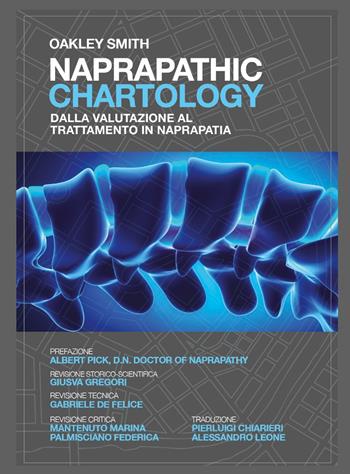 Naprapathic chartology. Dalla valutazione al trattamento in naprapatia - Oakley Smith - Libro AIROP 2021 | Libraccio.it
