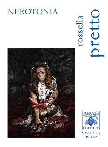 Nerotonia - Rossella Pretto - Libro Samuele 2020, Scilla | Libraccio.it