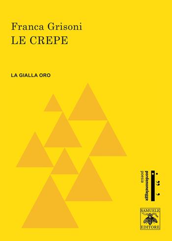 Le crepe - Franca Grisoni - Libro Samuele 2021, Gialla Oro | Libraccio.it