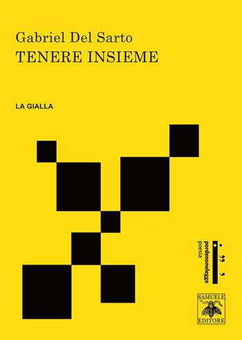 Tenere insieme - Gabriel Del Sarto - Libro Samuele 2021, La Gialla | Libraccio.it