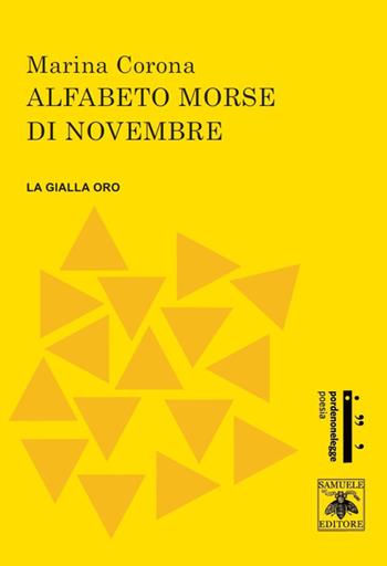 Alfabeto morse di novembre - Marina Corona - Libro Samuele 2022, Gialla Oro | Libraccio.it
