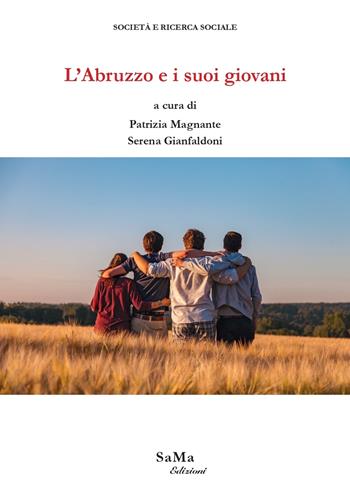 L'Abruzzo e i suoi giovani  - Libro SaMa Edizioni 2024, Società e ricerca sociale | Libraccio.it