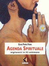 Agenda spirituale. Migliorarsi in 52 settimane