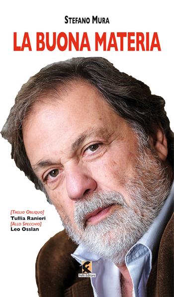 La buona materia - Stefano Mura - Libro Fefè 2021, Fra(m)menti | Libraccio.it