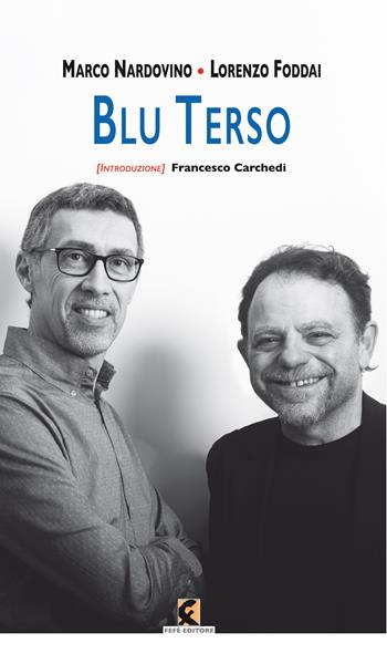 Blu terso. Ediz. illustrata - Marco Nardovino, Lorenzo Foddai - Libro Fefè 2023, Fra(m)menti | Libraccio.it