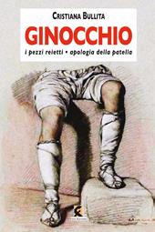 Ginocchio. I pezzi reietti-Apologia della patella