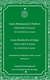 Il libro delle virtù del Corano (Sahih Bukhari e Sahih Muslim). Kitab Fada 'il al-Quran