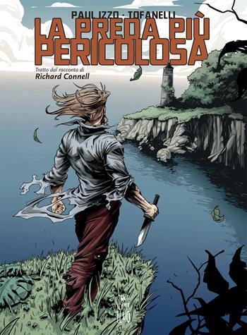 La preda più pericolosa da Richard Connell - Paul Izzo, Tofanelli - Libro Kleiner Flug 2019, Narrativa tra le nuvole | Libraccio.it