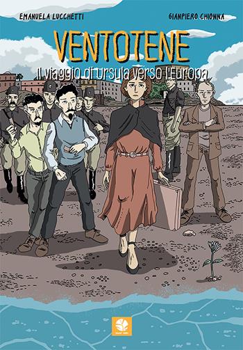 Ventotene. Il viaggio di Ursula verso l'Europa - Emanuela Lucchetti, Gianpiero Chionna - Libro Round Robin Editrice 2021, Bolina | Libraccio.it