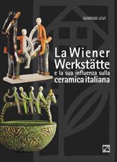 La Wiener Werkstätte e la sua influenza sulla ceramica italiana