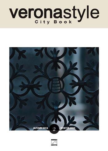 Verona style. Autumn 2019-Winter 2020. The exclusive guide to excellence. Ediz. illustrata  - Libro Edizioni Zerotre 2019 | Libraccio.it