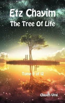 Etz Chayim. The tree of life. Ediz. ebraica e inglese. Vol. 9 - Chaim ben Joseph Vital - Libro eUniversity 2018, Kabbalah | Libraccio.it