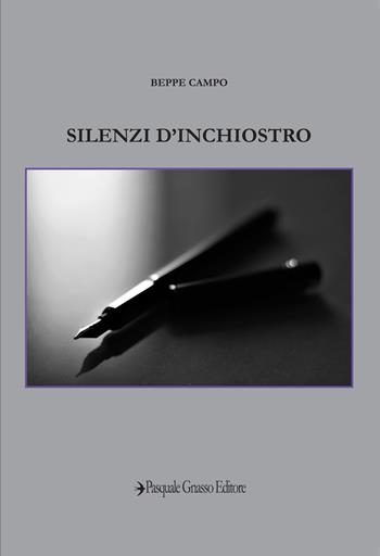 Silenzi d'inchiostro. Nuova ediz. - Beppe Campo - Libro Pasquale Gnasso Editore 2021 | Libraccio.it