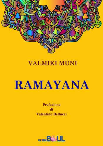 Ramayana. La storia dell'Avatara Sri Rama - Valmiki Muni - Libro DigitalSoul 2019 | Libraccio.it