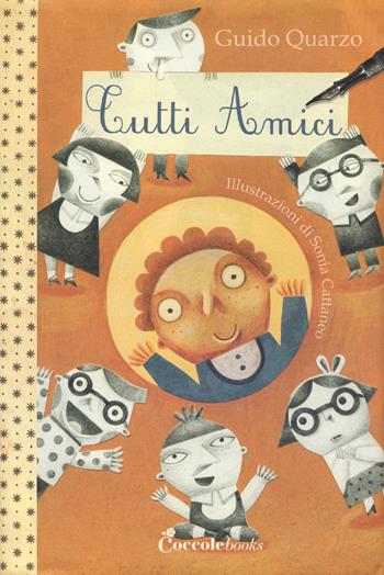 Tutti amici. Ediz. a colori. Con Poster - Guido Quarzo - Libro Coccole Books 2018, I quaderni della scuola | Libraccio.it
