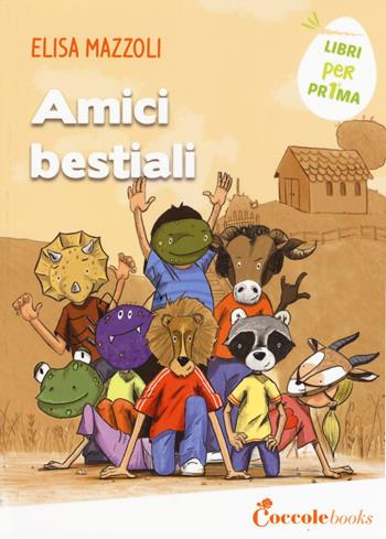 Amici bestiali. Ediz. a colori - Elisa Mazzoli - Libro Coccole Books 2019, Libri per pr1ma | Libraccio.it